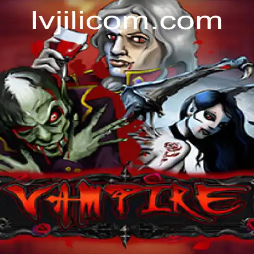 Exploring the Mysterious World of 'Vampire' – A Captivating Game Experience on LVJILI.COM