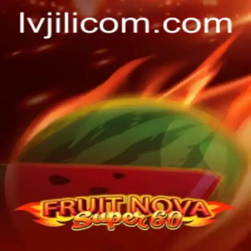 Explore the Exciting World of FruitNovaSuper60